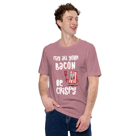 May All Your Bacon Be Crispy