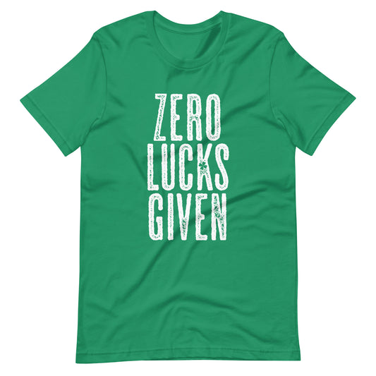 Zero Lucks Given T-shirt