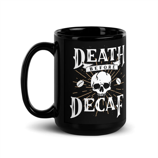 Death Before Decaf Mug