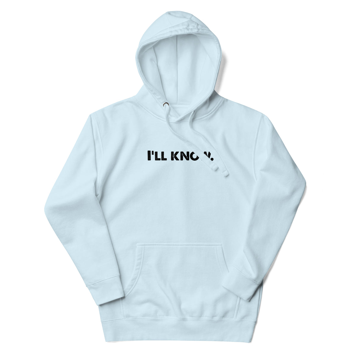 Go Tell Your Mom Hoodie