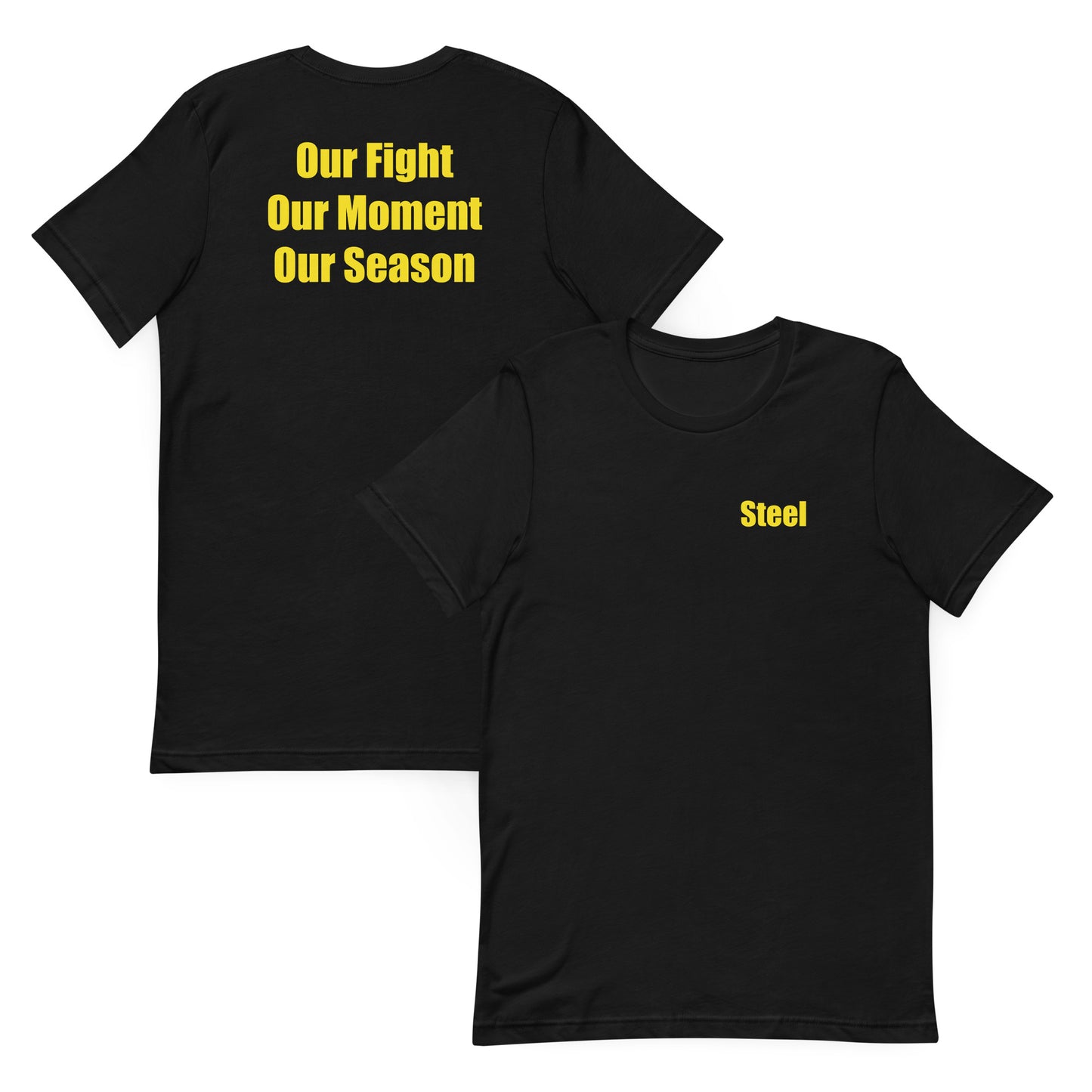 Steel Soft T-shirt (Our Fight)